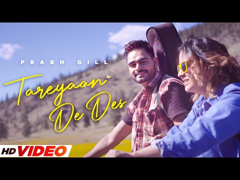 Tereyaan De Des (HD Video) | Prabh Gill | New Punjabi Songs 2025 | Latest Punjabi Songs 2025