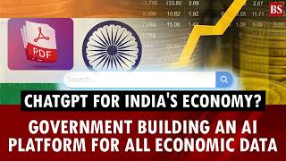 ChatGPT for India's economy? Government building an AI platform for all economic data