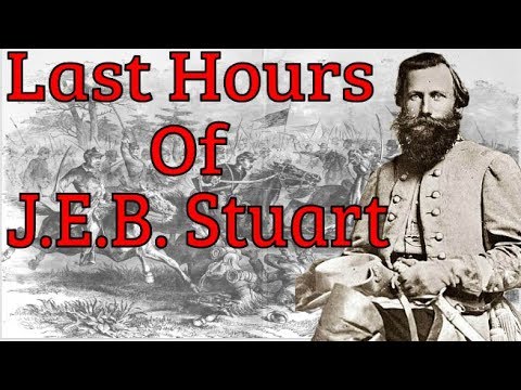 Last Hours of JEB Stuart