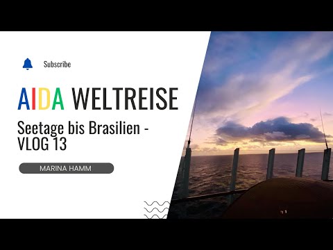 VLOG 13 - our sea days to Brazil / Aida World Cruise 2024/2025