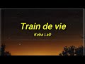 Koba LaD - Train de vie (Paroles)