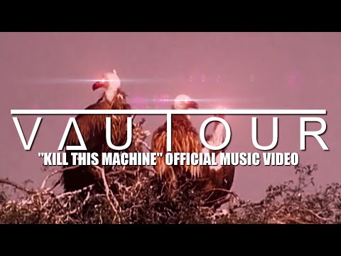 VAUTOUR - Kill This Machine (Official Music Video)