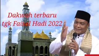 Download lagu Dakwah terbaru tgk Faisal Hadi terbaru.. bikin haru mp3