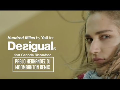 Hundred Milles (Canción Anuncio Desigual) x Pablo Hernandez DJ Remix