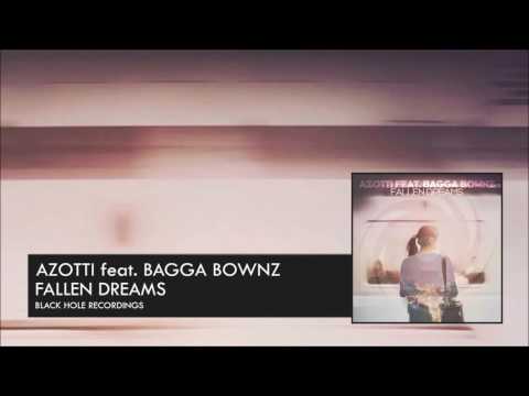 Azotti feat. Bagga Bownz - Fallen Dreams [Black Hole Recordings] 2016