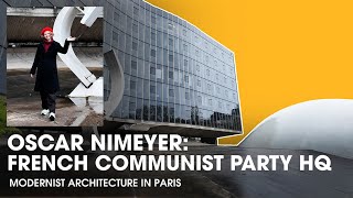Oscar Niemeyer's Achitecture in Paris: Inside the French Communist Par