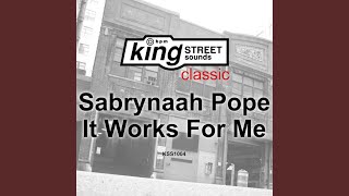 It Works For Me (King Street Extended Club)