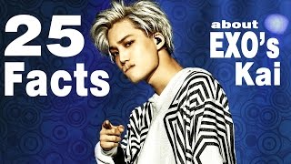 25 FACTS ABOUT KAI [EXO엑소] --EVERYTHING ANOUT EXO'S KAI--