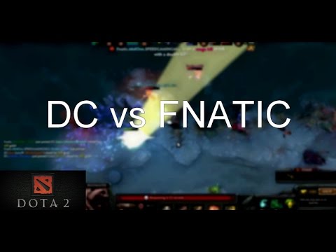 Dota 2 - DC vs FNATIC