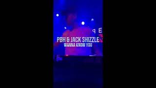 Pbh x jack shizzle - wanna know you(hexagon)