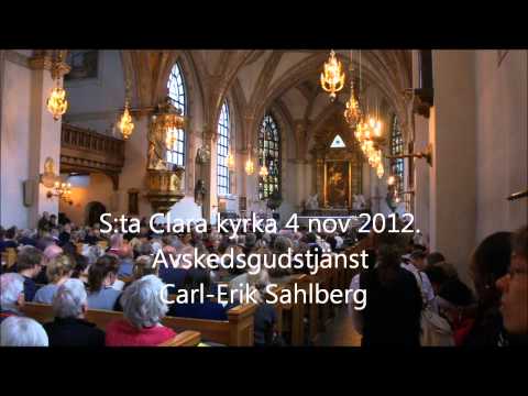 S:ta Clara kyrka Avsked Carl-Erik Sahlberg