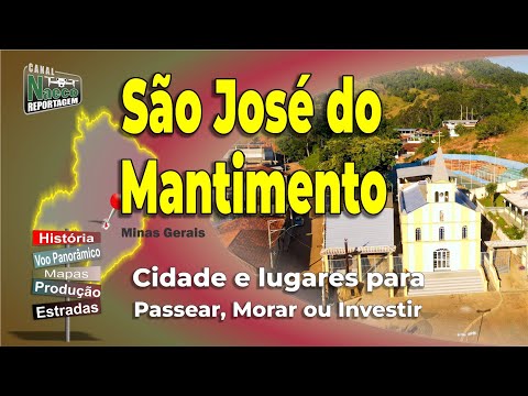 São José do Mantimento, MG – Cidade para passear, morar e investir.