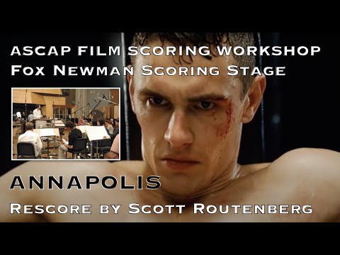 ASCAP Film Scoring Workshop: Fox Newman Scoring Stage-Annapolis Cue Rescore by Scott Routenberg