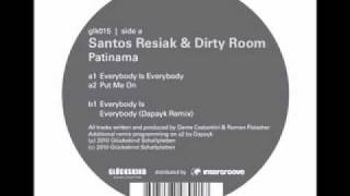 Santos Resiak & Dirty Room - Everybody Is Everybody (Original Mix)