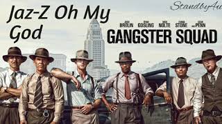Jay Z Oh My God | Kingdom Come True | from Gangster Squad #OHMYGOD