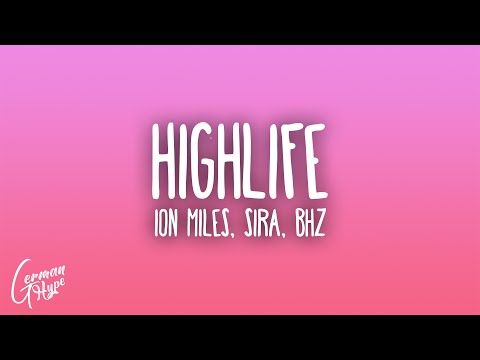 Ion Miles, SIRA, BHZ - Highlife