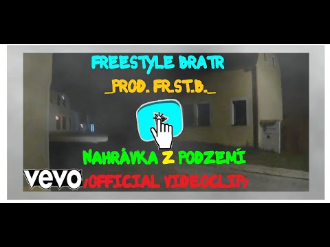 Freestyle Bratr- Nahrávka z podzemí (Official Video)