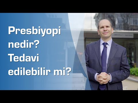 PRESBİYOPİ NEDİR? TEDAVİ EDİLEBİLİR Mİ?