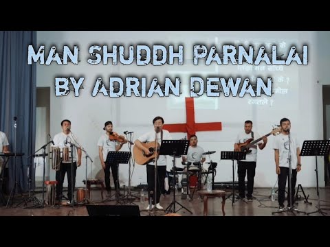 Man Shuddh Parnalai by Adrian Dewan ADTS Team in Jaitun Chhaya