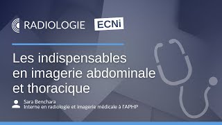 Radiologie - Les indispensables en imagerie abdominale et thoracique