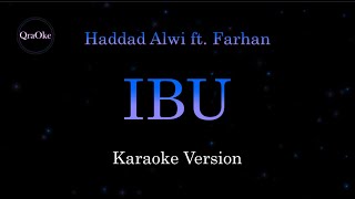 Download lagu Haddad Alwi ft. Farhan - Ibu (Karaoke Version by QraOke) mp3 Download lagu Haddad Alwi ft. Farhan - Ibu (Karaoke Version by QraOke) mp3