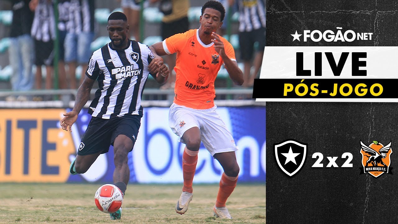 LIVE | Pós-jogo e repercussão de Botafogo 2 x 2 Nova Iguaçu pelo Campeonato Carioca