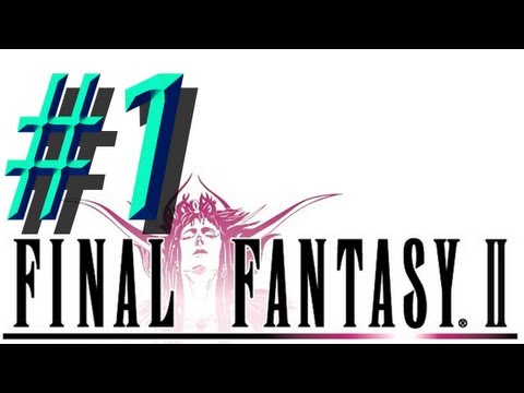 Final Fantasy II w/ NERDIAQ Ep.1 - The Rebels Rise