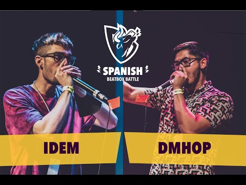 IDEM vs DMHOP - 1/4 Final INDIVIDUAL Masc. - Spanish Beatbox Battle 2020