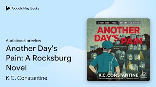 Another Day's Pain: A Rocksburg Novel by K.C. Constantine · Audiobook preview