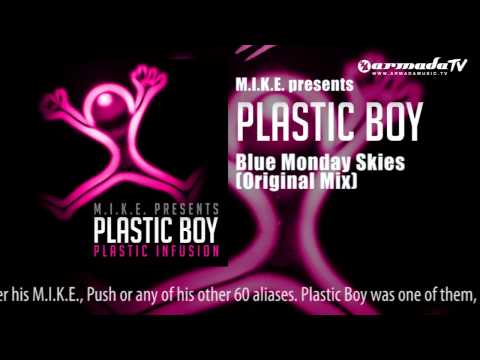M.I.K.E. presents Plastic Boy - Blue Morning Skies (Original Mix)