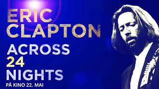 Eric Clapton: Across 24 Nights streaming online