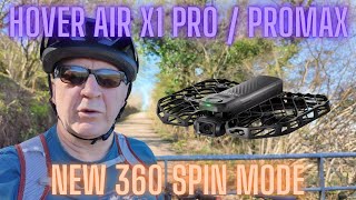 Testing the Hover Air X1 Pro / ProMax New 360 Spin Flight Mode.