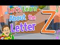 Let S Learn About The Letter Z Jack Hartmann Alphabet Song