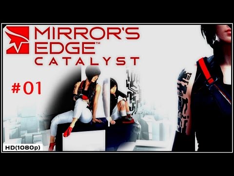 Mirror's Edge Catalyst Walkthrough PART 1