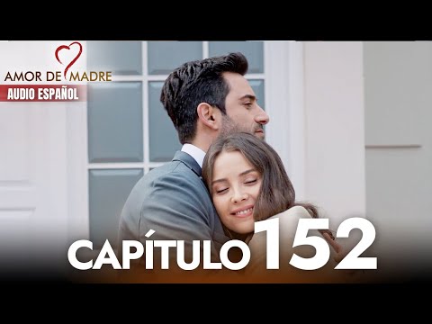 Amor de Madre Capitulo 152 Completo en Español - Serie Turca Doblada al Español | Canım Annem