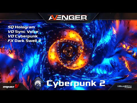 Vengeance Producer Suite - Avenger Expansion Demo: Cyberpunk 2