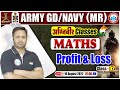 Profit & Loss Maths Tricks | Maths For Navy MR | Maths For Army GD | Agniveer Maths Classes #6