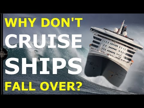 WHY DON'T CRUISE SHIPS TIP OVER? | An introduction to ship stability