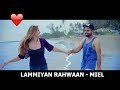 Lammiyan Rahwaan - Miel (Full Video)|Latest New Romantic Punjabi Songs || Full-On Music Records 2018