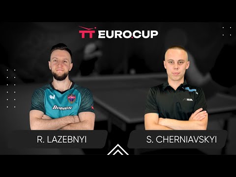18:50 Ruslan Lazebnyi - Serhii Cherniavskyi 17.07.2025 TT Euro.Cup Ukraine Star. TABLE 3
