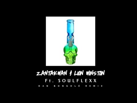 Zantakwan Ft. Lion Winston & SOULFLEXX - Dan Bongolé Remix 2022