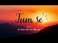 Tum Se Lyrics Teri Baaton Mein Aisa Uljha Jiya