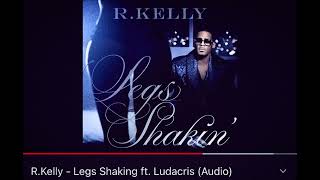 R Kelly legs shakin