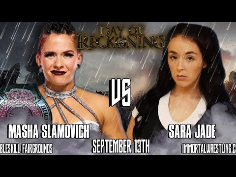 Immortal championship wrestling Masha Slamovich Vs Sara Jade 