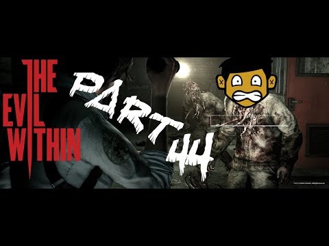 The Evil Within Part 44: THIS IS WHERE YOU FALL DOWN!