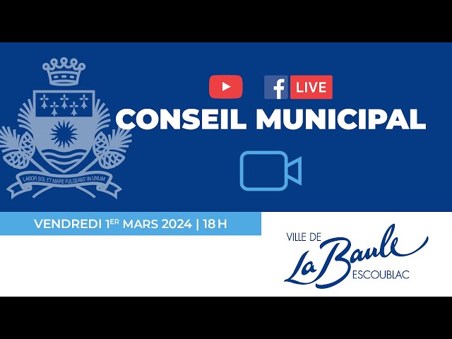 Conseil municipal du 19 avril 2024 - La Baule-Escoublac