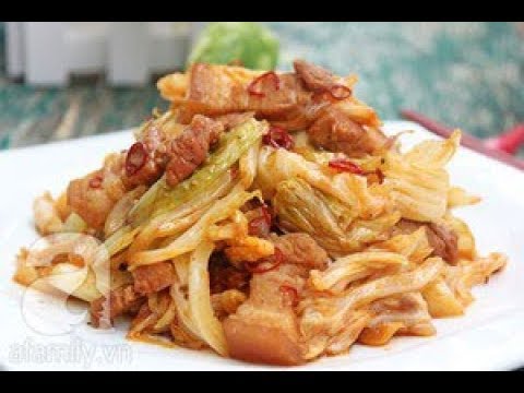 Bắp cải xào thịt Heo vừa nhanh lại ngon