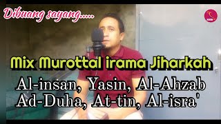 Download lagu Abu Risqi || Koleksi murotal nada Jiharkah / Al insan Al-Ahzab Yasin Al isra Ad-Duha At-Tin mp3