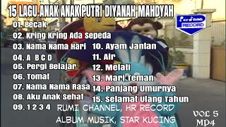 Download lagu 15 Lagu Anak Anak Putri Diyanah Mahdyah Vol 5 mp3 Download lagu 15 Lagu Anak Anak Putri Diyanah Mahdyah Vol 5 mp3