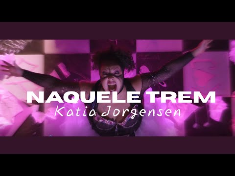 Naquele Trem - Katia Jorgensen